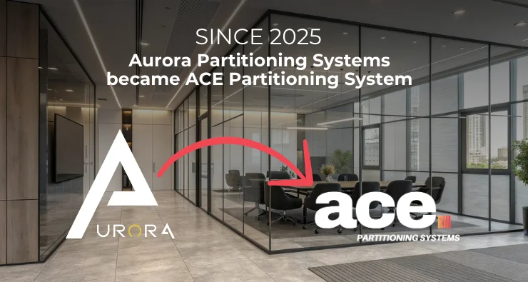 Since 2025, Aurora Partitioning Systems is now ACE Partitioning System, offering the same top-quality solutions.